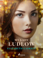 My Lady Ludlow - Elizabeth Gaskellová