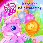 My Little Pony Mrňouska má narozeniny - Barbara Galinska