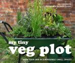 My Tiny Veg Plot - Lia Leendertz