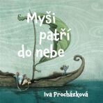 Myši patří do nebe - CDmp3 (Čte Ondřej Brousek) - Iva Procházková