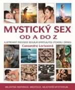 Mystický sex od A do Z - Cassandra Lorius