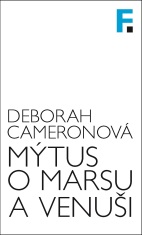 Mýtus o Marsu a Venuši - Deborah Cameronová