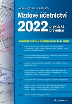 Mzdové účetnictví 2022 - Václav Vybíhal,kolektiv a