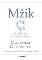Mžik - Malcolm Gladwell