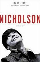 Nicholson: A Biography - Marc Eliot