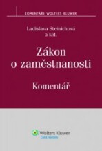 Zákon o zaměstnanosti Komentář - Ladislava Steinichová