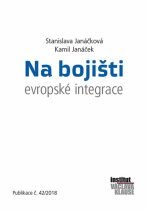 Na bojišti evropské integrace - Stanislava Janáčková, ...