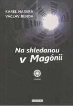 Na shledanou v Magónii - Václav Benda,Karel Naxera