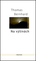 Na výšinách - Thomas Bernhard