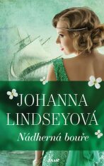 Nádherná bouře - Johanna Lindseyová