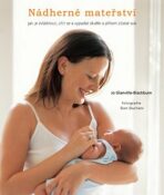 Nadherné mateřství - Jo Glanville-Blackburn