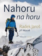 Nahoru na horu - Jiří Macek,Radek Jaroš