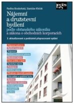 Nájemní a družstevní bydlení podle OZ a zákona o obchodních korporacích - Stanislav Křeček, ...