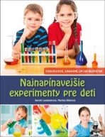 Najnapínavejšie experimenty pre deti - Martina Rüter, ...