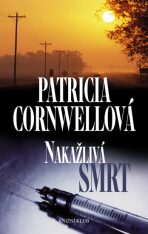 Nakažlivá smrt - Patricia Cornwell