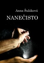 Nanečisto - Anna Šuláková