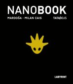 Nanobook - Křehký příběh internetového věku - TATA/BOJS - Milan Cais,Mardoša