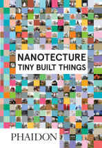 Nanotecture: Tiny Built Things - Rebecca Roke
