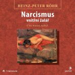 Narcismus – vnitřní žalář - Heinz-Peter Röhr
