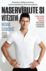 Naservírujte si vítězství - Čtrnáctidenní bezlepkový program pro fyzickou a psychickou dokonalost - Novak Djokovič