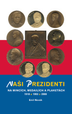 Naši prezidenti na mincích, medailích a plaketách 1918 – 2008 - Emil Novák
