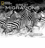 National Geographic: Great Migrations (bazar) - Karen Kostyal