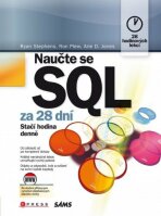 Naučte se SQL za 28 dní - Ron Plew, Arie D. Jones, ...