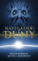 Navigátoři Duny (Defekt) - Kevin James Anderson, Herbert, ...