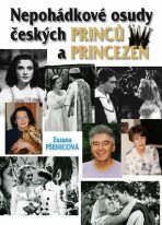 (Ne)pohádkové osudy českých princů a princezen - Zuzana Pšenicová