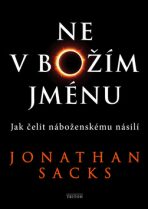 Ne v Božím jménu - Jonathan Sacks