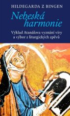 Nebeská harmonie - Hildegarda z Bingenu, ...