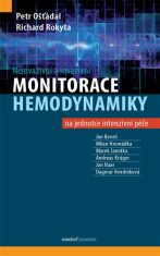 Neinvazivní a invazivní monitorace hemodynamiky - Richard Rokyta,Petr Ošťádal