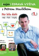 (nejen) Zdravá výživa s Petrem Havlíčkem - DVD - Petr Havlíček