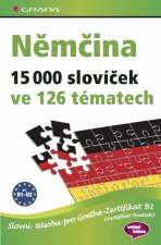 Němčina 15 000 slovíček ve 126 tématech - John Stevens, Monika Reimann, ...