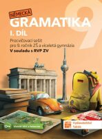 Německá gramatika 9 pro ZŠ – 1. díl - procvičovací sešit - 