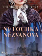 Netochka Nezvanova - Fyodor Dostoevsky