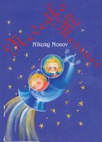 Nevedko na Mesiaci - Nikolaj Nosov,Jelena Revuckaja