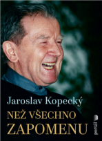 Než všechno zapomenu - Jaroslav Kopecký