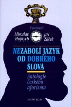 Nezabolí jazyk od dobrého slova - Jiří Žáček, ...
