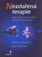 Nezdařená terapie - Jeffrey Kottler, Jon Carlson