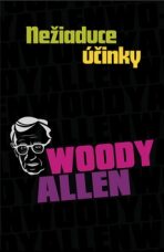 Nežiadúce účinky - Woody Allen