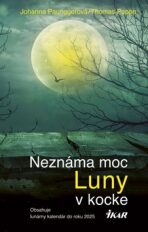 Neznáma moc Luny v kocke - Johanna Paunggerová, ...