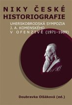 Niky české historiografie - Doubravka Olšáková