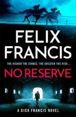 No Reserve - Felix Francis