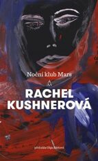 Noční klub Mars - Rachel Kushnerová