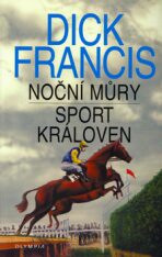 Noční můry / Sport královen - Dick Francis