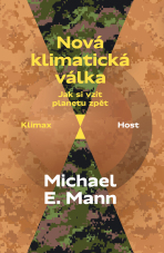 Nová klimatická válka - Mann Michael E.