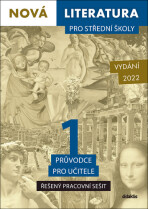 Nová literatura pro střední školy 1 Průvodce pro učitele – Řešený pracovní sešit (vydání 2022) - 