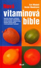 Nová vitamínová bible - Earl Mindell