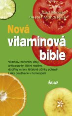 Nová vitamínová bible - Earl Mindell,Mundisová Hester